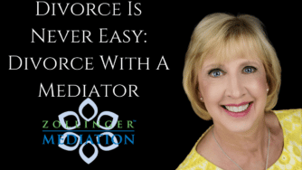 Divorce Is Never Easy Divorce With A Mediator